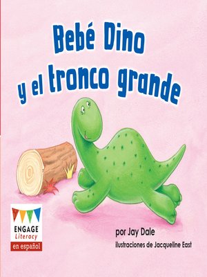 cover image of Bebé Dino y el tronco grande